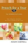 Kartonierter Einband Preach for a Year - 104 Sermon Outlines von Roger Campbell