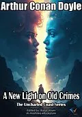 E-Book (epub) A New Light on Old Crimes von Arthur Conan Doyle