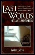 Couverture cartonnée Last Words of Saints and Sinners de Herbert Lockyer