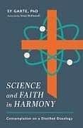 Kartonierter Einband Science and Faith in Harmony von Sy Garte