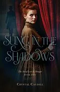 E-Book (epub) Sung in the Shadows von Crystal Caudill