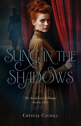 E-Book (epub) Sung in the Shadows von Crystal Caudill