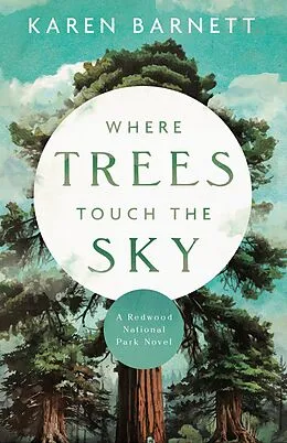 E-Book (epub) Where Trees Touch the Sky von Karen Barnett