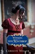 E-Book (epub) Winning Miss Winthrop von Carolyn Miller
