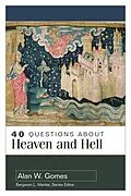 E-Book (epub) 40 Questions About Heaven and Hell von Alan W. Gomes