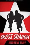 E-Book (epub) Cross Shadow von Andrew Huff