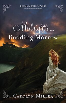 eBook (epub) Midnight's Budding Morrow de Carolyn Miller