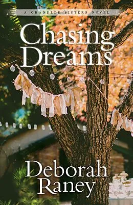 E-Book (epub) Chasing Dreams von Deborah Raney