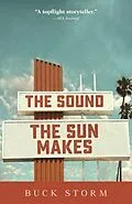 E-Book (epub) Sound the Sun Makes von Buck Storm