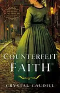 E-Book (epub) Counterfeit Faith von Crystal Caudill