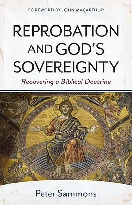 E-Book (epub) Reprobation and God's Sovereignty von Peter Sammons