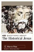 E-Book (epub) 40 Questions About the Historical Jesus von C. Marvin Pate
