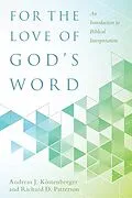 E-Book (epub) For the Love of God's Word von Andreas J. Kostenberger