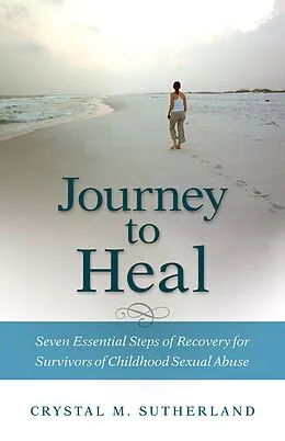 E-Book (epub) Journey to Heal von Crystal M. Sutherland