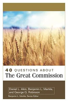 E-Book (epub) 40 Questions About the Great Commission von Daniel L. Akin