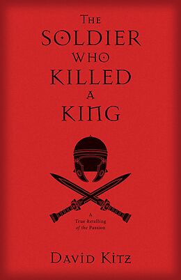E-Book (epub) Soldier Who Killed A King von David Kitz