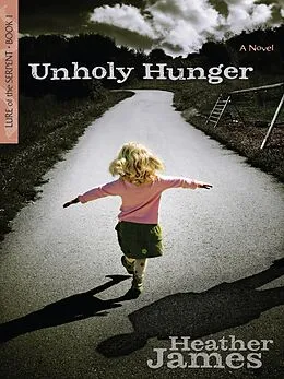 E-Book (epub) Unholy Hunger von Heather James