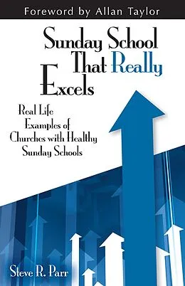 E-Book (epub) Sunday School that Really Excels von Steven R. Parr