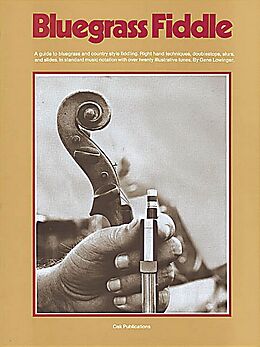 Gene Lowinger Notenblätter Bluegrass FiddleA Guide to Bluegrass