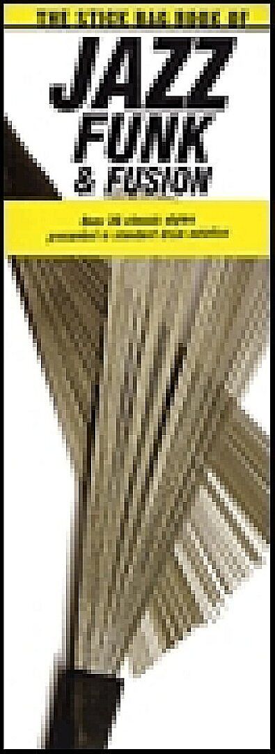 The Stick Bag Book of Jazz Funk & Fusion