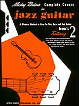 Mickey Baker Notenblätter Mickey Bakers Complete Course in Jazz Guitar vol.2
