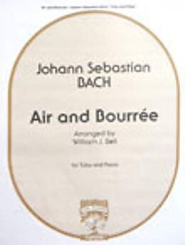 Johann Sebastian Bach Notenblätter Air and Bourrée for tuba and piano