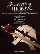 Gaelen McCormick Notenblätter Mastering The Bow vol.1 for double bass