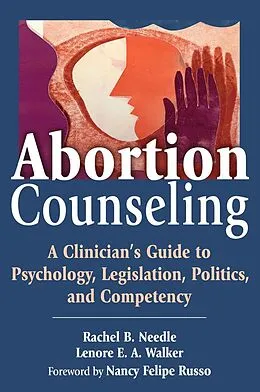E-Book (epub) Abortion Counseling von Rachel Needle, Lenore E. A. Walker