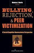 E-Book (epub) Bullying, Rejection, & Peer Victimization von 