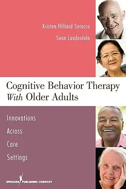 E-Book (epub) Cognitive Behavior Therapy with Older Adults von Kristen H. Sorocco, Sean Lauderdale