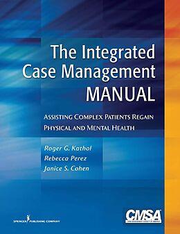 eBook (epub) The Integrated Case Management Manual de Roger G. Kathol, Janice S. Cohen