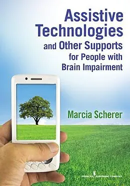 E-Book (epub) Assistive Technologies and Other Supports for People With Brain Impairment von Marcia J Scherer