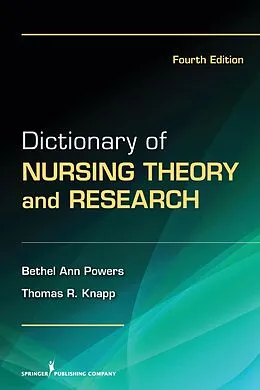 E-Book (epub) Dictionary of Nursing Theory and Research von Bethel Ann Powers, Thomas R. Knapp