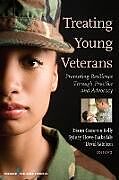 Kartonierter Einband Treating Young Veterans von Diann (EDT) Kelly, Sydney (EDT) Barksdale, Gitel
