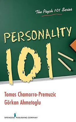 E-Book (epub) Personality 101 von Tomas Chamorro-Premuzic, Gorkan Ahmetoglu