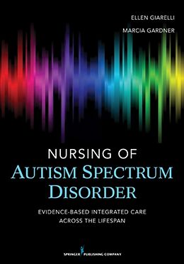 Couverture cartonnée Nursing of Autism Spectrum Disorder de Ellen (EDT) Giarelli, Marcia (EDT) Gardner