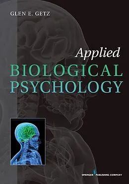 E-Book (epub) Applied Biological Psychology von Glen E. Getz