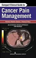 E-Book (epub) Compact Clinical Guide to Cancer Pain Management von Pamela Stitzlein Davies, Yvonne D'Arcy