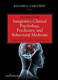 ePUB Handbook of Integrative Clinical Psychology, Psychiatry, and Behavioral Medicine von Roland A. Carlstedt