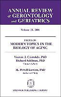 Livre Relié Annual Review of Gerontology and Geriatrics, Volume 21, 2001: Modern Topics in the Biology of Aging de Richard Adelman, Vincent J. Cristofalo, K. Warner Schaie, PhD