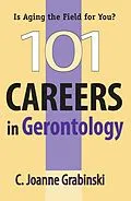 E-Book (epub) 101 Careers in Gerontology von C. Joanne Grabinski