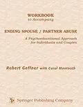 PDF Workbook to Accompany Ending Spouse/Partner Abuse von Robert Geffner, Carol Mantooth