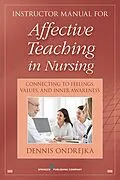 E-Book (epub) Affective Teaching in Nursing von Dennis Ondrejka