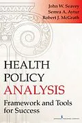 E-Book (epub) Health Policy Analysis von John Seavey, Robert J. McGrath, Semra A. Aytur
