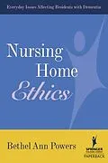 E-Book (pdf) Nursing Home Ethics von Bethel Ann Powers