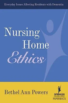 E-Book (pdf) Nursing Home Ethics von Bethel Ann Powers
