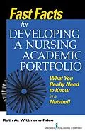E-Book (epub) Fast Facts for Developing a Nursing Academic Portfolio von Ruth A. Wittmann-Price