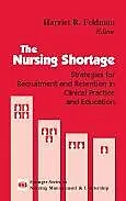 E-Book (pdf) The Nursing Shortage von Harriet R. Feldman