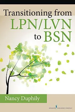 E-Book (epub) Transitioning From LPN/LVN to BSN von Nancy Duphily