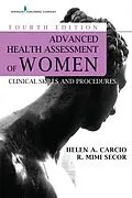 E-Book (epub) Advanced Health Assessment of Women, Fourth Edition von Helen Carcio, R. Mimi Secor